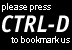 Press Ctrl + D